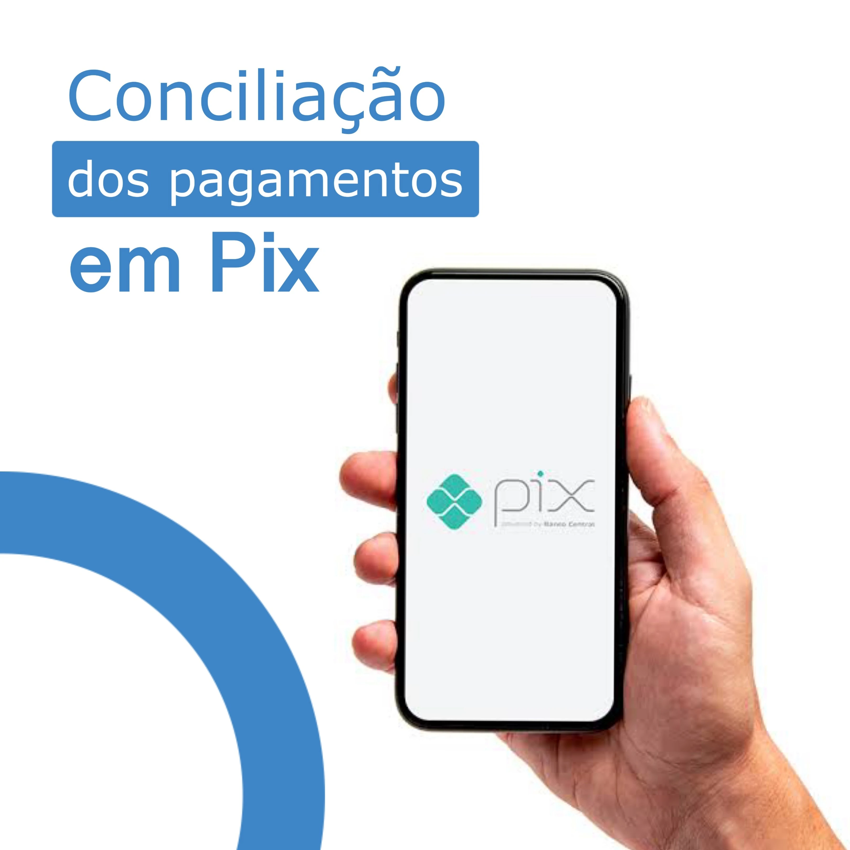 Recebimento e Conciliação por PIX